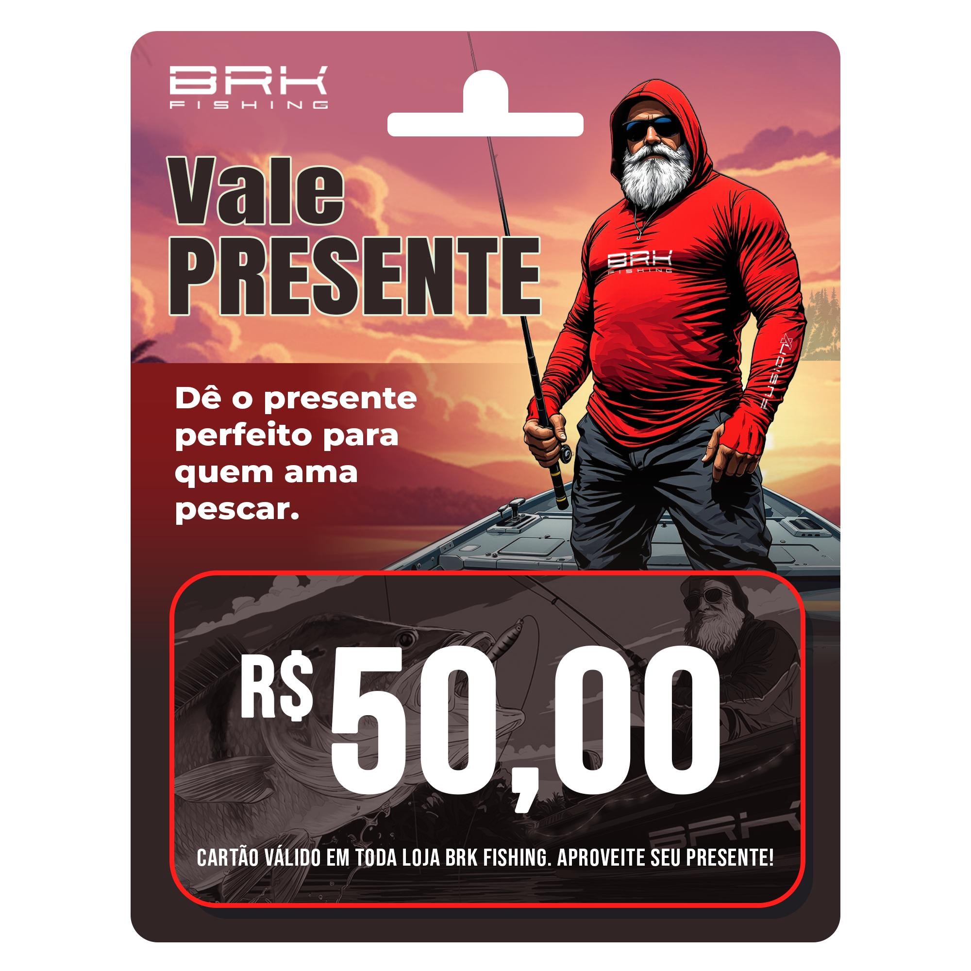 Vale Presente BRK® — R$ 50,00 Brk Fishing